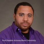Paul Gamble Arizona State University